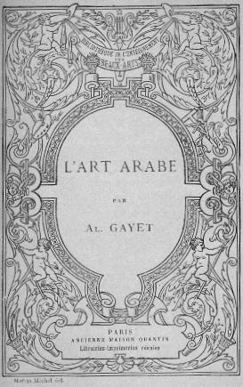 L'ART ARABE par Al. GAYET