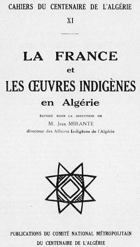 CAHIERS DU CENTENAIRE DE L'ALGRIE - LIVRET XI - LA FRANCE et LES OEUVRES INDIGNES en Algrie