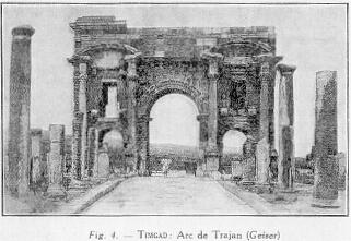 Fig. 4. - TIMGAD: Arc de Trajan (Geiser)