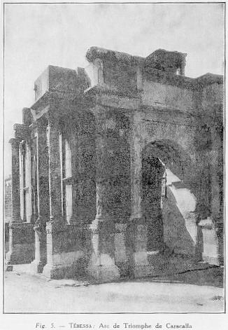 Fig. 5 - TEBESSA : Arc de Triomphe de Caracalla.