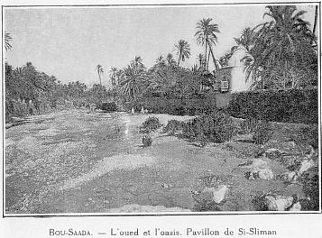 Bou-SAADA. - L'oued et l'oasis. Pavillon de Si-Sliman