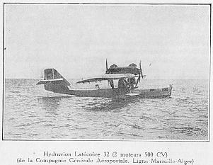 Hydravion Latcore 32 (2 moteurs 500 CV) (de la Compagnie Gnrale Aropostale. Ligne Marseille-Alger)