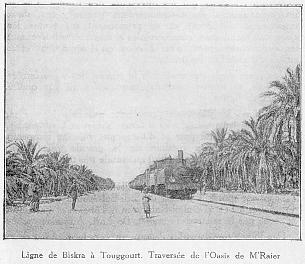 Ligne de Biskra  Touggourt. Traverse de l'Oasis de M'Raier