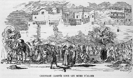 CARAVANE CAMPE SOUS LES MURS D'ALGER.