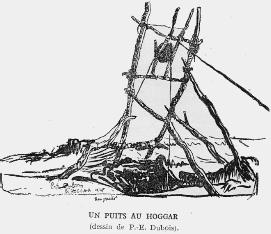 Un puits au Hoggar (dessin de P. M. Dubois).